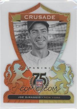 2014 Panini Hall of Fame - Crusades - Orange Die-Cut #28 - Joe DiMaggio /25