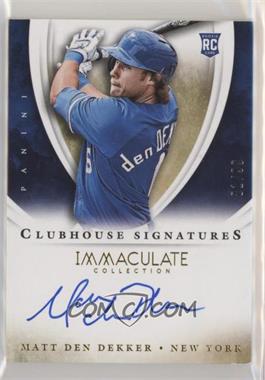 2014 Panini Immaculate Collection - Clubhouse Signatures #51 - Matt den Dekker /99