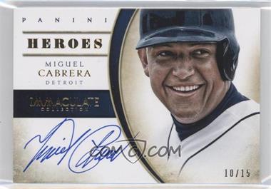 2014 Panini Immaculate Collection - Heroes Autographs #12 - Miguel Cabrera /15