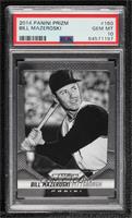 Bill Mazeroski [PSA 10 GEM MT]