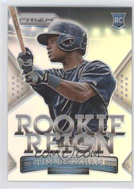 2014 Panini Prizm - Rookie Reign - Silver Prizm #17 - Tim Beckham