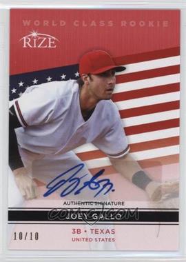2014 Rize - World Class - Red Autographs #WC5 - Joey Gallo /10