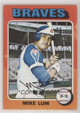 2014 Topps - 75th Anniversary Buybacks - Large Buyback Stamp #1975-154 - Mike Lum [Good to VG‑EX]