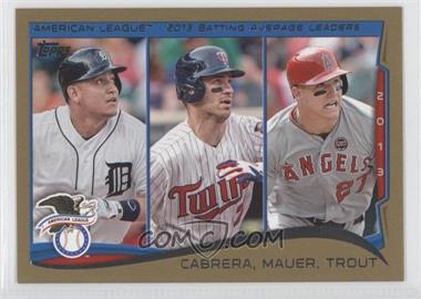 2014 Topps - [Base] - Gold #103 - League Leaders - Miguel Cabrera, Joe Mauer, Mike Trout /2014