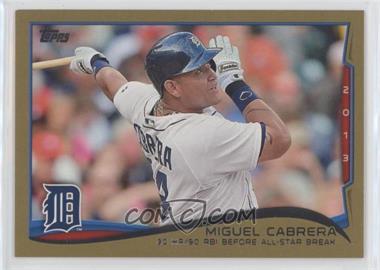 2014 Topps - [Base] - Gold #149 - Season Highlights Checklist - Miguel Cabrera (30 HR/90 RBI Before All-Star Break) /2014