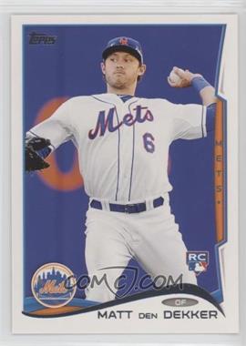 2014 Topps - [Base] #510 - Matt den Dekker