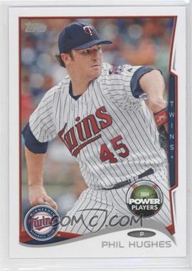 2014 Topps - Power Players #PP-171 - Phil Hughes