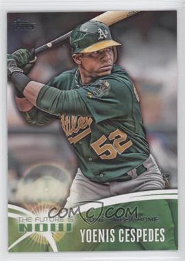 2014 Topps - The Future is Now #FN-13 - Yoenis Cespedes