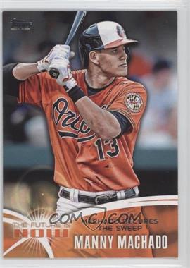 2014 Topps - The Future is Now #FN-24 - Manny Machado