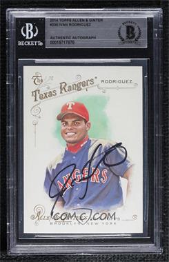 2014 Topps Allen & Ginter's - [Base] #230 - Ivan Rodriguez [BAS BGS Authentic]