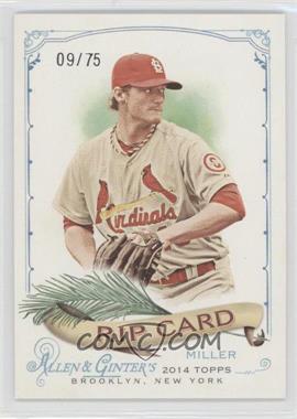 2014 Topps Allen & Ginter's - Rip Cards - Ripped #RIP-53 - Shelby Miller /75