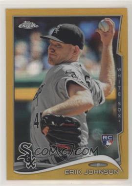 2014 Topps Chrome - [Base] - Gold Refractor #98 - Erik Johnson /50