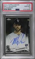 Matt Davidson [PSA 10 GEM MT]