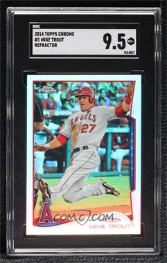 2014 Topps Chrome - [Base] - Refractor #1 - Mike Trout [SGC 9.5 Mint+]