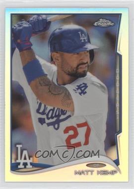 2014 Topps Chrome - [Base] - Refractor #202 - Matt Kemp