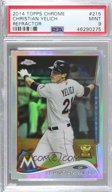 2014 Topps Chrome - [Base] - Refractor #215 - Christian Yelich [PSA 9 MINT]