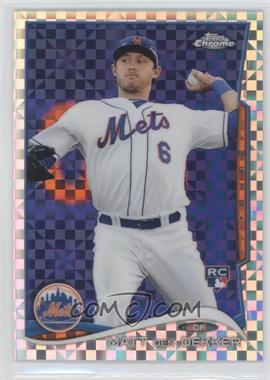 2014 Topps Chrome - [Base] - X-Fractor #92 - Matt den Dekker