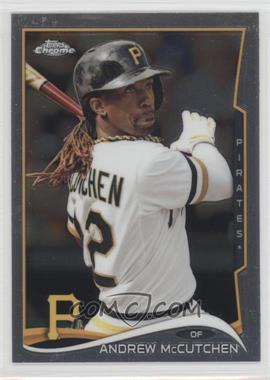 2014 Topps Chrome - [Base] #105.1 - Andrew McCutchen (Swing Followthrough)