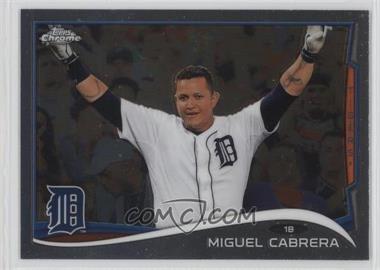 2014 Topps Chrome - [Base] #220 - Miguel Cabrera