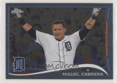 2014 Topps Chrome - [Base] #220 - Miguel Cabrera