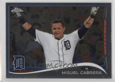 2014 Topps Chrome - [Base] #220 - Miguel Cabrera