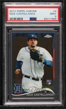 2014 Topps Chrome - [Base] #4 - Nick Castellanos [PSA 9 MINT]