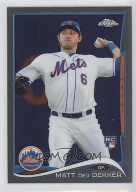 2014 Topps Chrome - [Base] #92 - Matt den Dekker