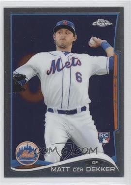 2014 Topps Chrome - [Base] #92 - Matt den Dekker