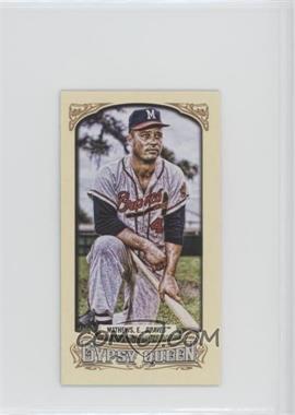 2014 Topps Gypsy Queen - [Base] - Mini #144 - Eddie Mathews