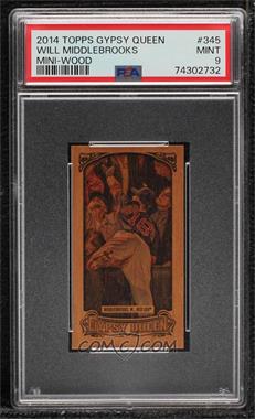 2014 Topps Gypsy Queen - [Base] - Wood Mini #345 - Will Middlebrooks /5 [PSA 9 MINT]