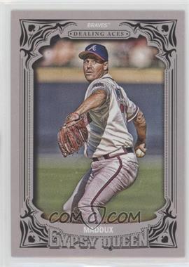 2014 Topps Gypsy Queen - Dealing Aces #DA-GM - Greg Maddux