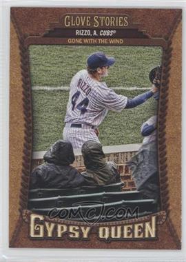 2014 Topps Gypsy Queen - Glove Stories #GS-AR - Anthony Rizzo