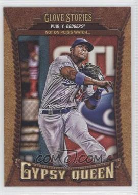 2014 Topps Gypsy Queen - Glove Stories #GS-YP - Yasiel Puig