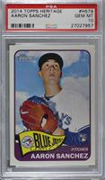 Aaron Sanchez [PSA 10 GEM MT]