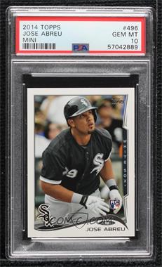 2014 Topps Mini - [Base] #496 - Jose Abreu [PSA 10 GEM MT]