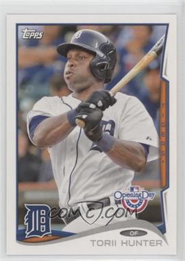 2014 Topps Opening Day - [Base] #25 - Torii Hunter