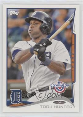 2014 Topps Opening Day - [Base] #25 - Torii Hunter