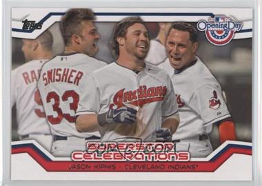 2014 Topps Opening Day - Superstar Celebrations #SC-16 - Jason Kipnis