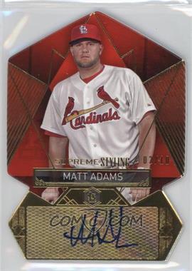 2014 Topps Supreme - Supreme Stylings Autographs - Red #SS-MA - Matt Adams /10