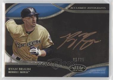 2014 Topps Tier One - Acclaimed Autographs - Bronze Ink #AA-RB - Ryan Braun /25