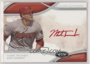 2014 Topps Tier One - Acclaimed Autographs - Silver Red Ink #AA-MTR - Mark Trumbo /5