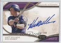 Matt Williams #/299