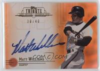 Matt Williams #/40