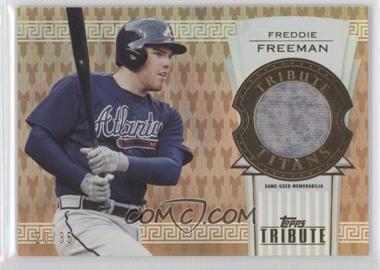 2014 Topps Tribute - Titans Relics - Sepia #TTR-FF - Freddie Freeman /35