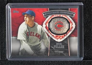 2014 Topps Update Series - World Series Champions Manufactured Rings #WSR-BF - Bob Feller