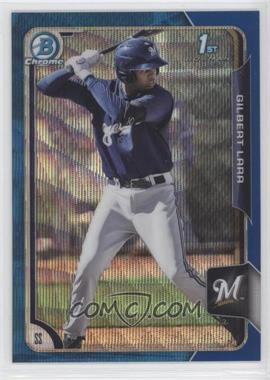 2015 Bowman - Chrome Prospects - Blue Wave Refractor #BCP121 - Gilbert Lara