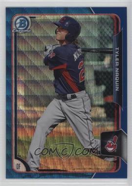 2015 Bowman - Chrome Prospects - Blue Wave Refractor #BCP89 - Tyler Naquin