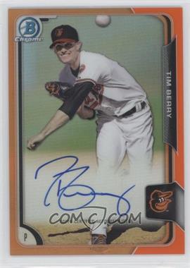 2015 Bowman - Chrome Prospects Autographs - Orange Refractor #BCAP-TB - Tim Berry /25