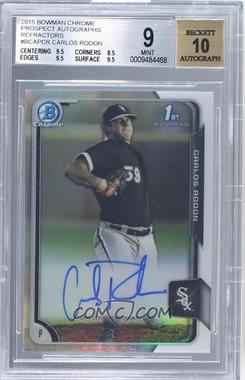 2015 Bowman - Chrome Prospects Autographs - Refractor #BCAP-CR - Carlos Rodon /499 [BGS 9 MINT]