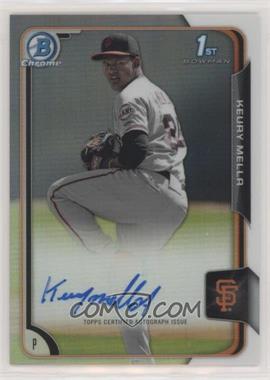 2015 Bowman - Chrome Prospects Autographs - Refractor #BCAP-KM - Keury Mella /499